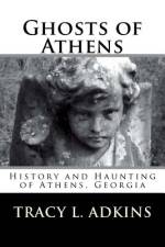 Ghosts of Athens af Tracy L Adkins