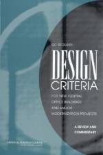 Isc Security Design Criteria for New Federal Office Buildings and Major Modernization Projects: A Review and Commentary af National Research Council