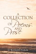 Collection of Poems and Prose af Kathleen LaLor