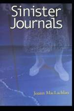 Sinister Journals af Joann MacLachlan