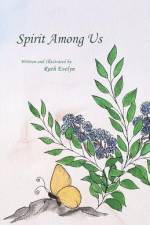 Spirit Among Us af Ruth Evelyn