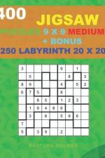 400 JIGSAW puzzles 9 x 9 MEDIUM + BONUS 250 LABYRINTH 20 x 20: Sudoku Medium levels and Maze puzzles very hard level af Basford Holmes