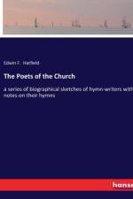 The Poets of the Church af Edwin F. Hatfield