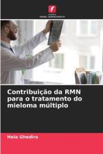 Contribuição da RMN para o tratamento do mieloma múltiplo af Hela Ghedira