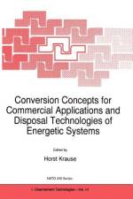 Conversion Concepts for Commercial Applications and Disposal Technologies of Energetic Systems af H. Krause