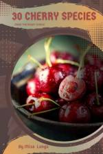 30 Cherry species af Mixa Lungu