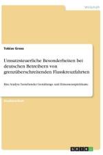 Umsatzsteuerliche Besonderheiten bei deutschen Betreibern von grenzüberschreitenden Flusskreuzfahrten af Tobias Gross