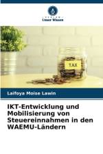IKT-Entwicklung und Mobilisierung von Steuereinnahmen in den WAEMU-Ländern af Laïfoya Moïse Lawin