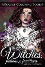 Mini Witches, Potions and Familiars af Mónica N Galván