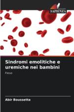 Sindromi emolitiche e uremiche nei bambini af Abir Boussetta