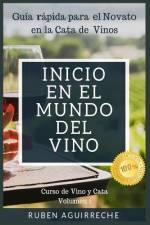 Inicio en el mundo del Vino af Rubén Aguirreche