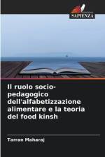 Il ruolo socio-pedagogico dell'alfabetizzazione alimentare e la teoria del food kinsh af Tarran Maharaj