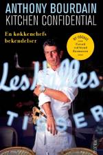 Kitchen Confidential af Anthony Bourdain