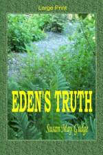 Large Print - Eden's Truth af Susan May Gudge