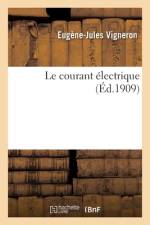 Le courant électrique af Eugène-Jules Vigneron