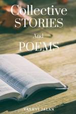 Collective Stories and Poems af Yashvi Jalan