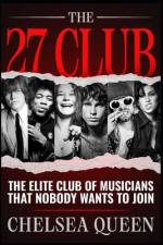 The 27 Club af Chelsea Queen