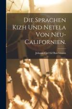 Die Sprachen Kizh und Netela von Neu-Californien.