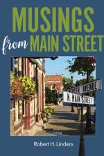 Musings from Main Street af Robert H Linders