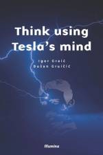 Think using Tesla's mind af Igor Graic