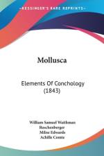 Mollusca af William Samuel Waithman Ruschenberger