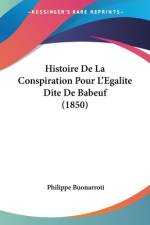 Histoire De La Conspiration Pour L'Egalite Dite De Babeuf (1850) af Philippe Buonarroti