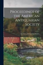 Proceedings of the American Antiquarian Society; 21 af American Antiquarian Society