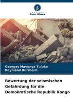 Bewertung der seismischen Gefährdung für die Demokratische Republik Kongo af Georges Mavonga Tuluka
