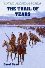 The Trail of Tears af Carol Dean