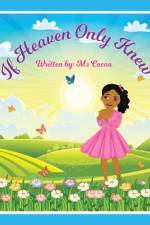 If Heaven Only Knew af MS Cocoa