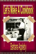 Let's Make A Cookbook af Barbara Appleby