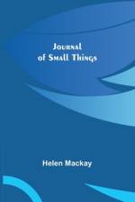 Journal of Small Things af Helen Mackay