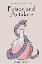 Poison and Antidote af Samyukta B