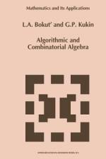 Algorithmic and Combinatorial Algebra af L. A. Bokut'