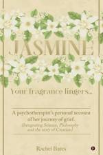 Jasmine: Your Fragrance lingers... af Rachel Bates