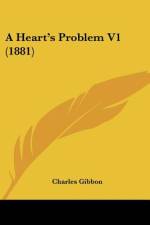 A Heart's Problem V1 (1881) af Charles Gibbon