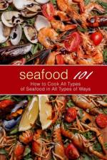 Seafood 101 af Booksumo Press