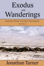 Exodus and Wanderings af Jonathan Turner