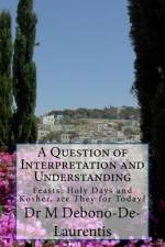 A Question of Interpretation and Understanding af M Debono-De-Laurentis D a