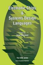 Electronic Chips & Systems Design Languages af Jean Mermet