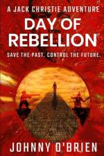 Day of Rebellion af Johnny O'Brien