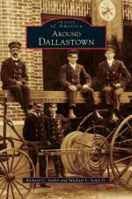 Around Dallastown af Richard C Saylor