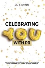 Celebrating YOU with PR! af Jo Swann
