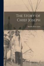 The Story of Chief Joseph [microform] af Martha Perry Lowe