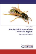 The Social Wasps of the Nearctic Region af Anthony Daglio
