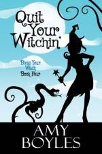 Quit Your Witchin' (Bless Your Witch Book 4) af Mary-Theresa Hussey