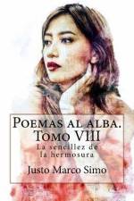 Poemas al alba. Tomo VIII af Justo Marco Simo
