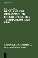 Probleme der geologischen Erforschung des Territoriums der DDR af Kautzleben Heinz Kautzleben