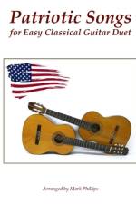 Patriotic Songs for Easy Classical Guitar Duet af Mark Phillips