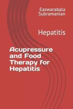 Acupressure and Food Therapy for Hepatitis af Easwarabala Subramanian